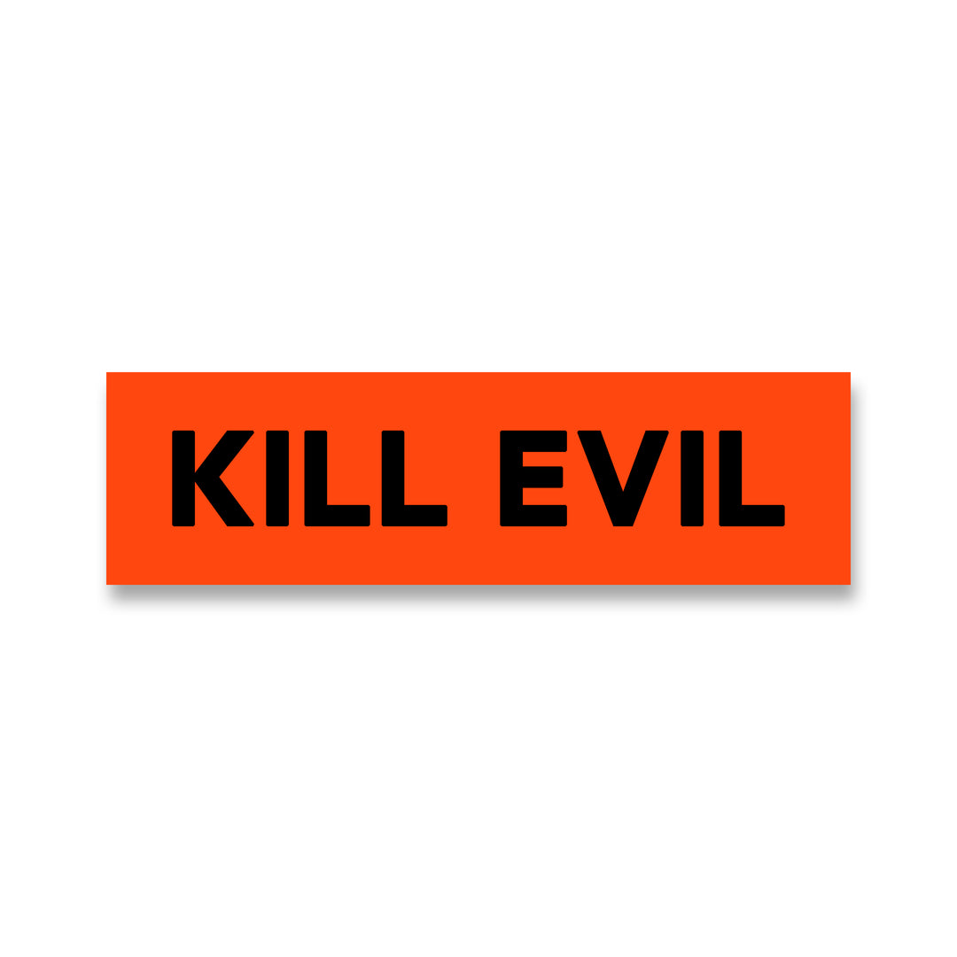 Kill Evil STICKERS – Kill Evil